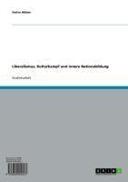 Produktbild: Liberalismus, Kulturkampf und innere Nationsbildung