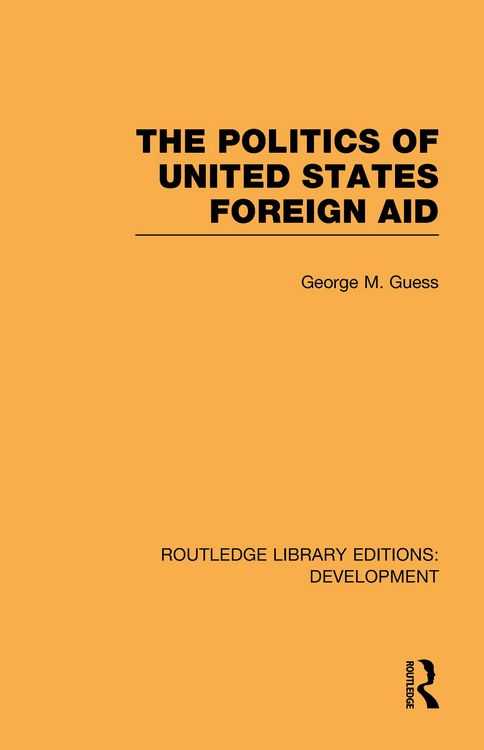 Produktbild: The Politics of United States Foreign Aid
