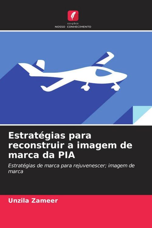Produktbild: Estrat&eacute;gias para reconstruir a imagem de marca da PIA