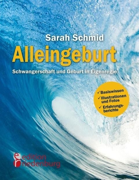 Produktbild: Alleingeburt - Schwangerschaft und Geburt in Eigenregie