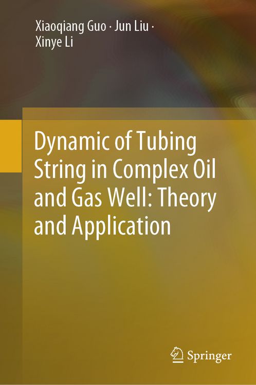 Produktbild: Dynamic of Tubing String in Complex Oil and Gas Well: Theory and Application
