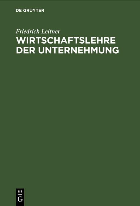 Produktbild: Wirtschaftslehre der Unternehmung