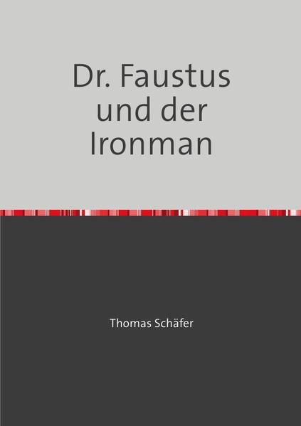 Produktbild: Dr. Faustus und der Ironman