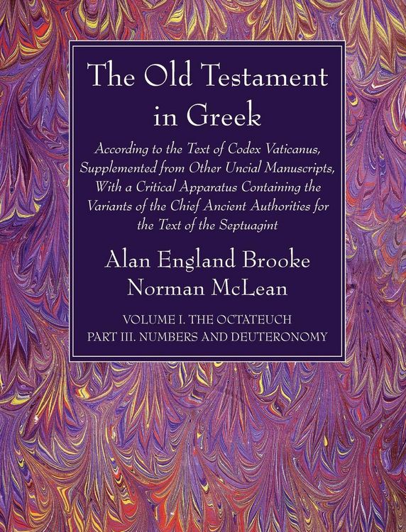 Produktbild: The Old Testament in Greek, Volume I The Octateuch, Part III Numbers and Deuteronomy