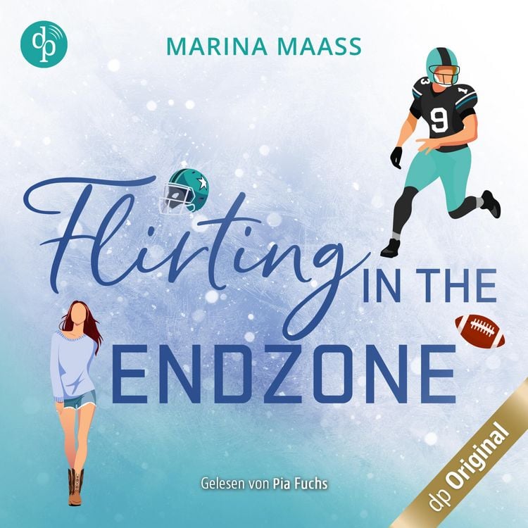 Produktbild: Flirting in the Endzone - Eine Fake Dating, New Adult Sports Romance