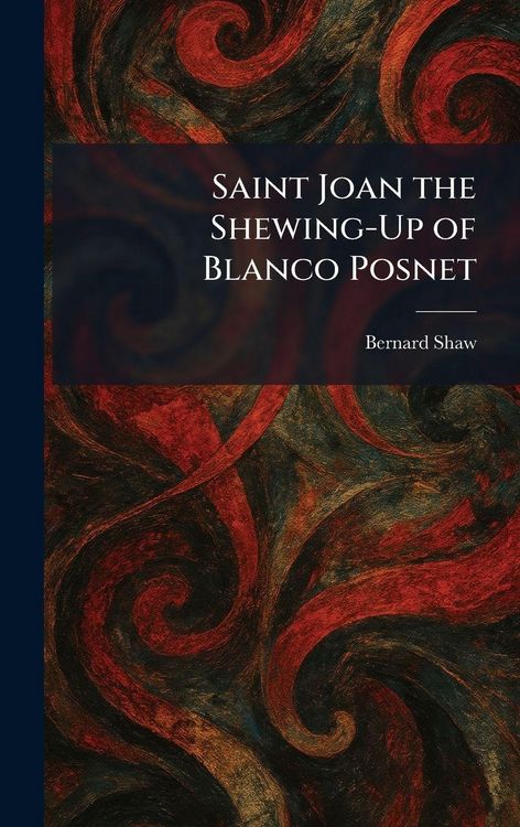 Produktbild: Saint Joan the Shewing-Up of Blanco Posnet