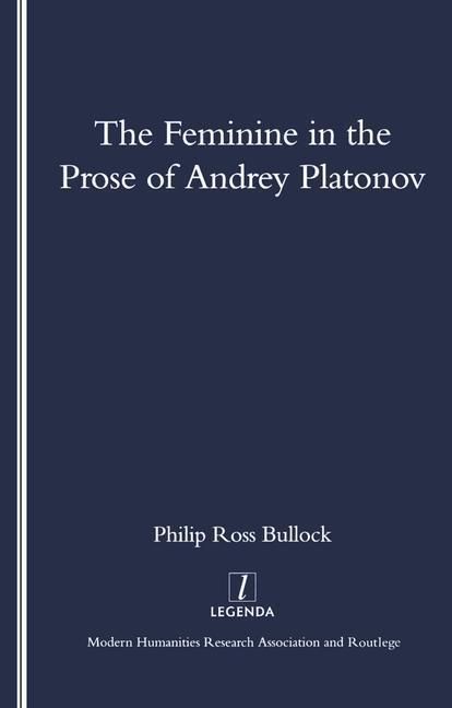Produktbild: Bullock, P: The Feminine in the Prose of Andrey Platonov