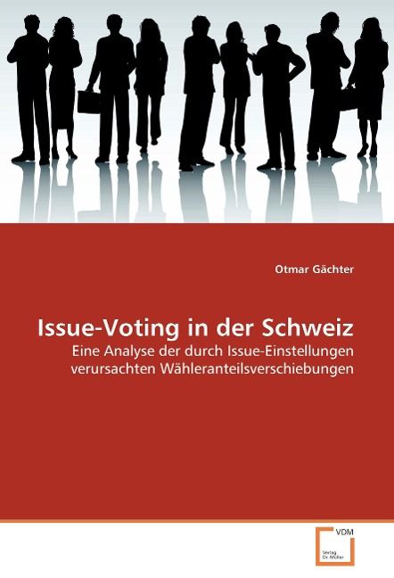 Produktbild: G&auml;chter, O: Issue-Voting in der Schweiz