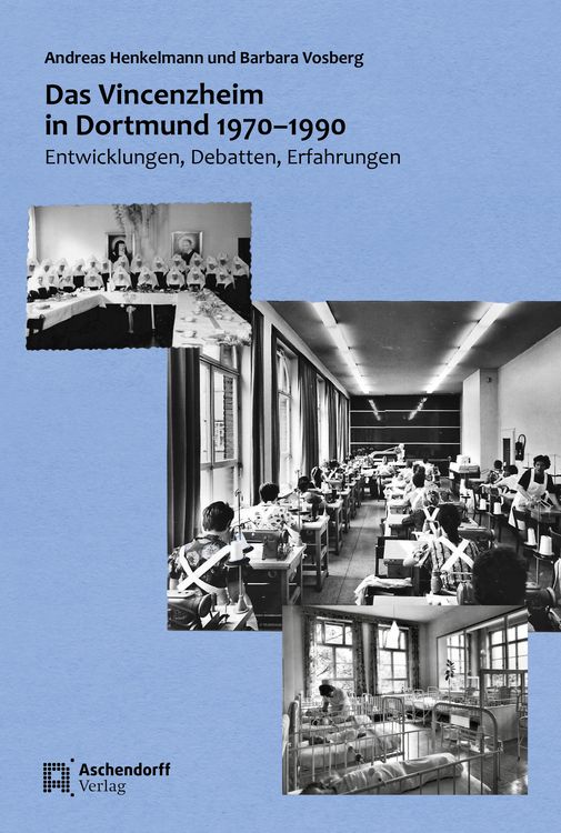 Produktbild: Das Vincenzheim in Dortmund 1970 &ndash; 1990