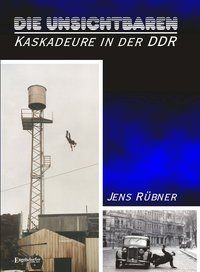 Produktbild: Die Unsichtbaren - Kaskadeure in der DDR