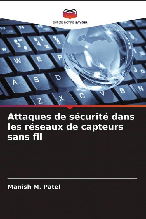 Produktbild: Attaques de s&eacute;curit&eacute; dans les r&eacute;seaux de capteurs sans fil
