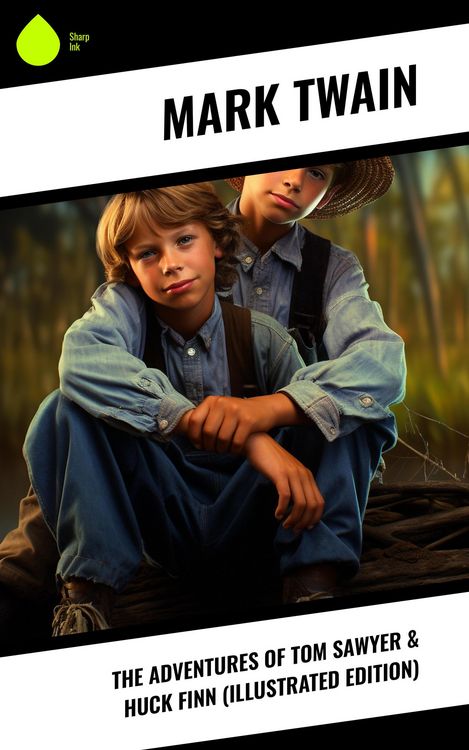 Produktbild: The Adventures of Tom Sawyer & Huck Finn (Illustrated Edition)