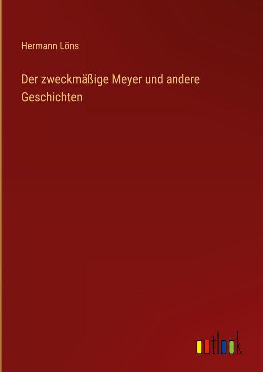 Produktbild: Der zweckm&auml;&szlig;ige Meyer und andere Geschichten