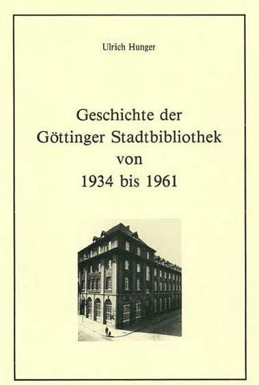 Produktbild: Geschichte der G&ouml;ttinger Stadtbibliothek von 1934 bis 1961