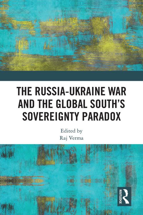 Produktbild: The Russia-Ukraine War and the Global South's Sovereignty Paradox