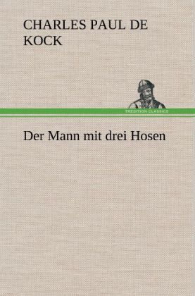 Produktbild: Der Mann mit drei Hosen