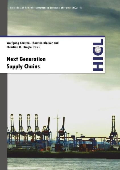 Produktbild: Proceedings of the Hamburg International Conference of Logistics (HICL) / Next Generation Supply Chains
