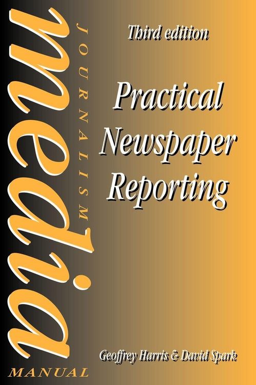 Produktbild: Practical Newspaper Reporting