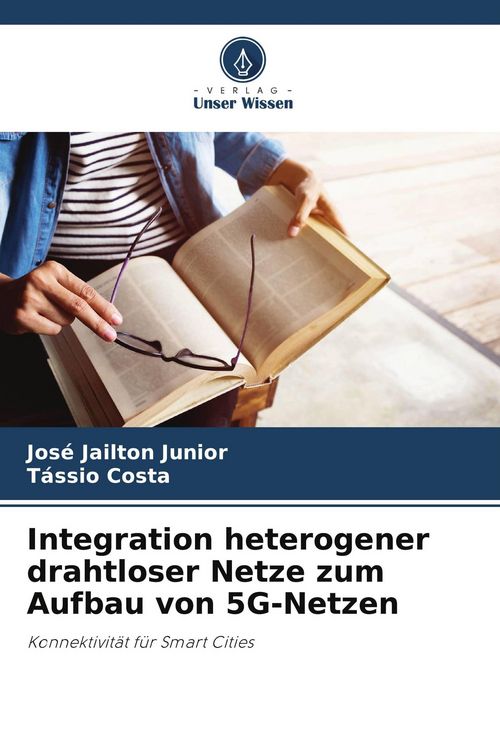 Produktbild: Integration heterogener drahtloser Netze zum Aufbau von 5G-Netzen