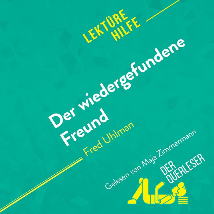 Produktbild: Der wiedergefundene Freund von Fred Uhlman (Lekt&uuml;rehilfe)
