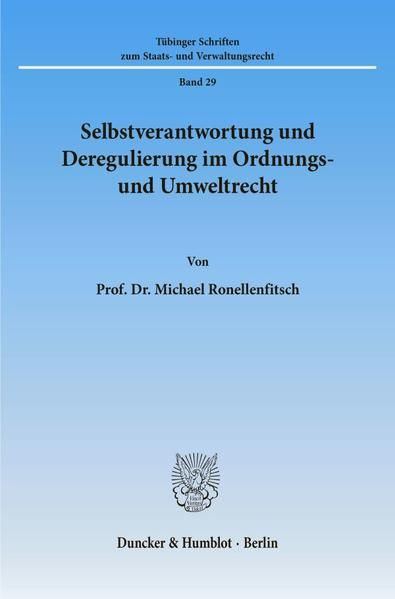 Produktbild: Selbstverantwortung und Deregulierung im Ordnungs- und Umweltrecht.
