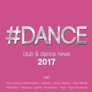 Produktbild: #Dance 2017:Club & Dance News,Vol.3