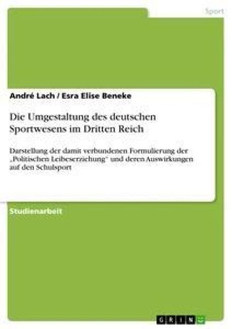 Produktbild: Die Umgestaltung des deutschen Sportwesens im Dritten Reich
