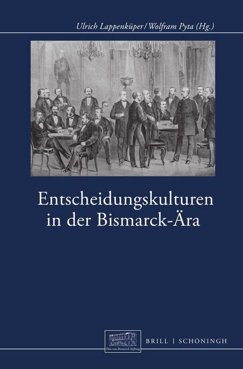Produktbild: Entscheidungskulturen in der Bismarck-&Auml;ra