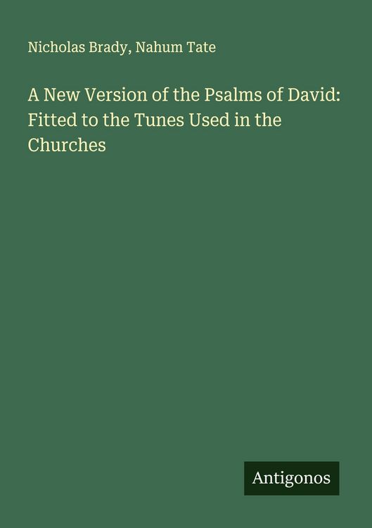 Produktbild: A New Version of the Psalms of David: Fitted to the Tunes Used in the Churches