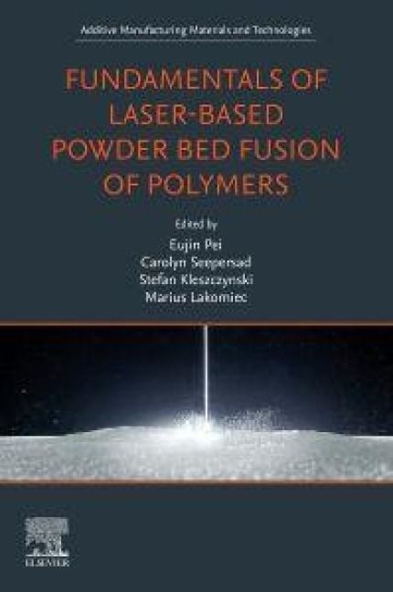 Produktbild: Fundamentals of Laser-Based Powder Bed Fusion of Polymers