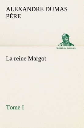 Produktbild: La reine Margot - Tome I
