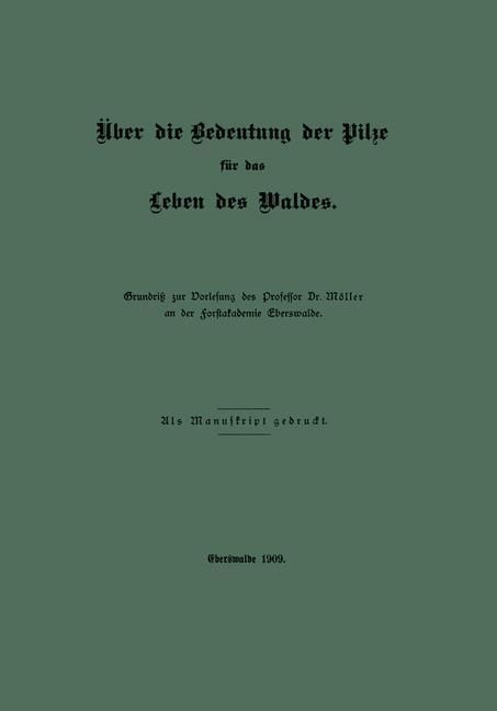 Produktbild: &Uuml;ber die Bedeutung der Pilze f&uuml;r das Leben des Waldes