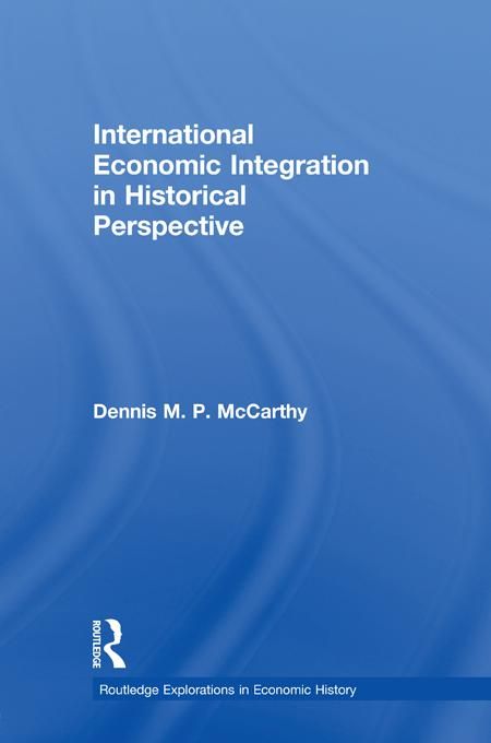Produktbild: International Economic Integration in Historical Perspective