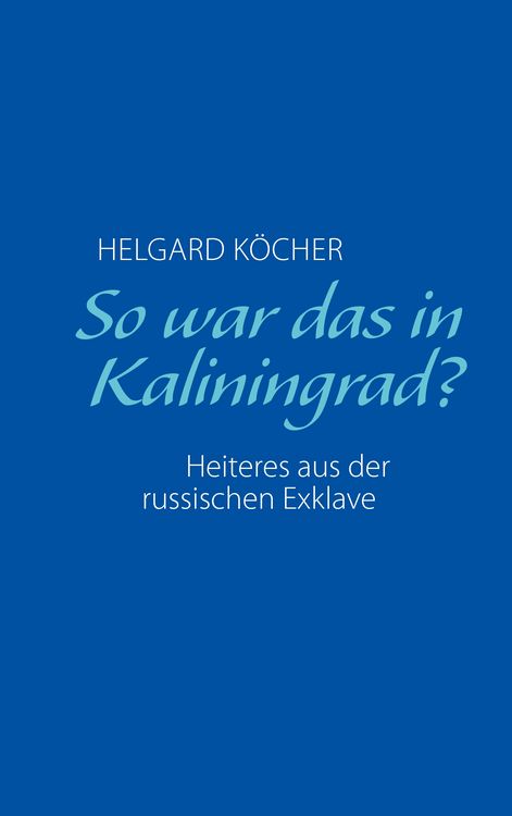 Produktbild: So war das in Kaliningrad?