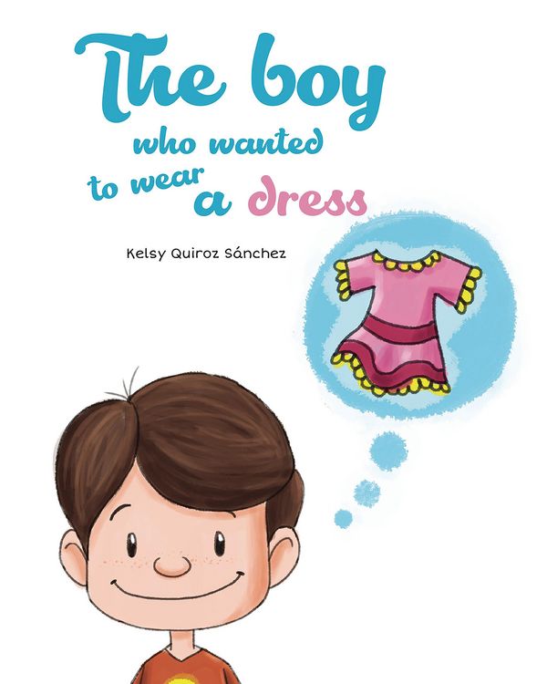Produktbild: The boy who wanted to wear a dress