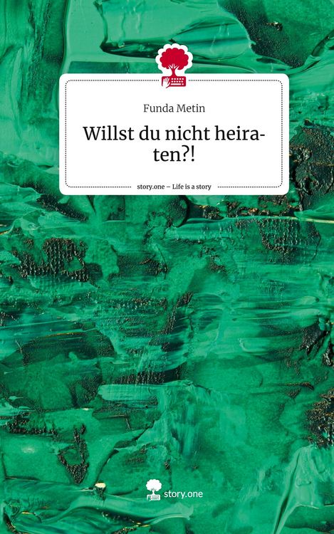 Produktbild: Willst du nicht heiraten?!. Life is a Story - story.one