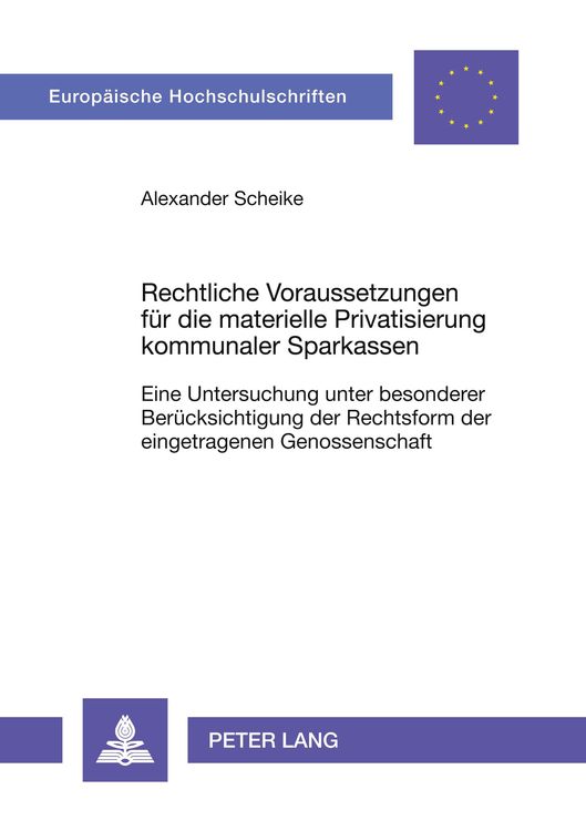 Produktbild: Rechtliche Voraussetzungen f&uuml;r die materielle Privatisierung kommunaler Sparkassen