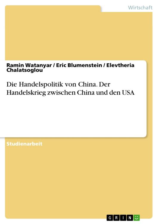 Produktbild: Die Handelspolitik von China. Der Handelskrieg zwischen China und den USA
