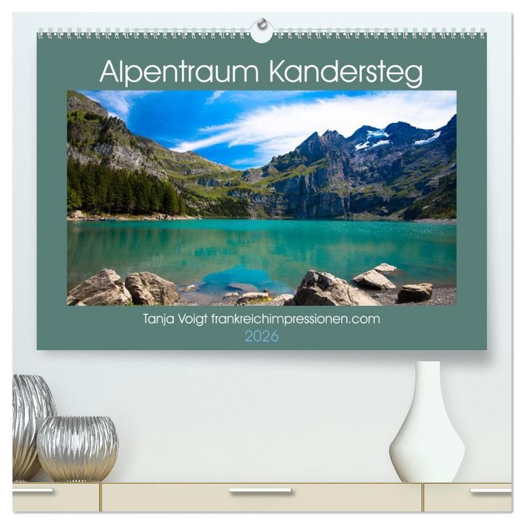 Produktbild: Alpentraum Kandersteg (hochwertiger Premium Wandkalender 2026 DIN A2 quer), Kunstdruck in Hochglanz