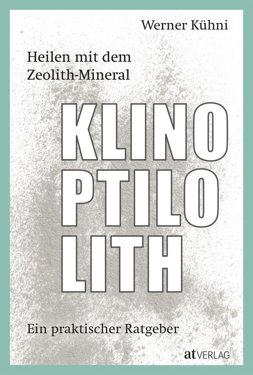 Produktbild: Heilen mit dem Zeolith-Mineral Klinoptilolith