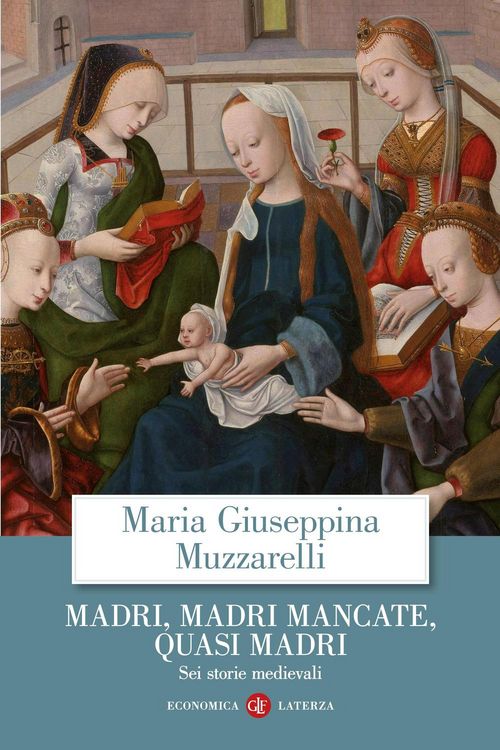 Produktbild: Madri, madri mancate, quasi madri. Sei storie medievali
