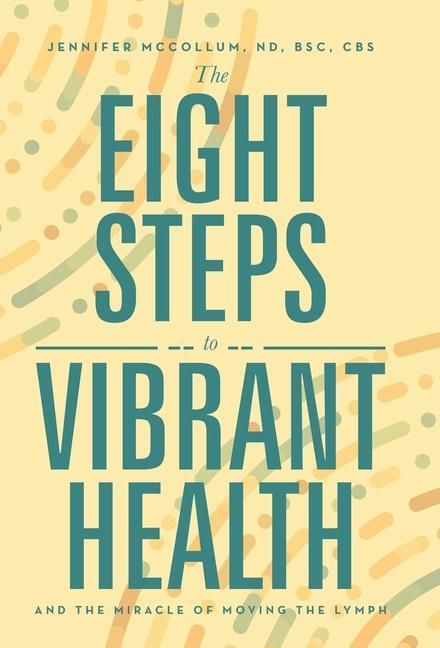 Produktbild: The Eight Steps to Vibrant Health
