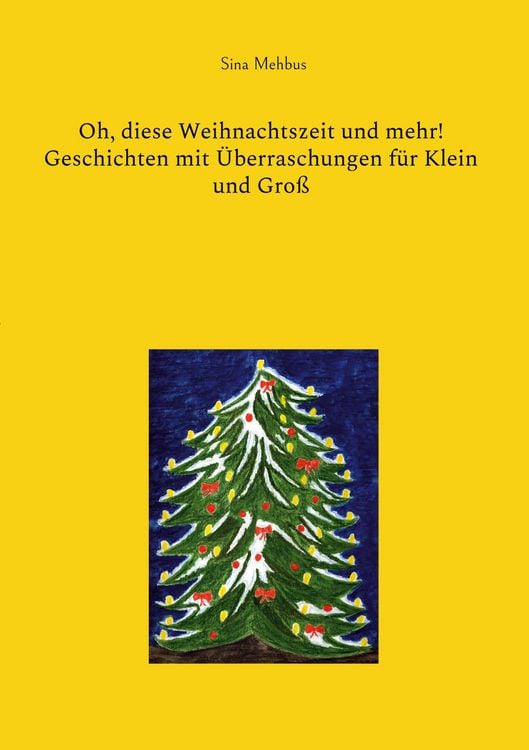 Produktbild: Oh, diese Weihnachtszeit und mehr! Geschichten mit &Uuml;berraschungen f&uuml;r Klein und Gro&szlig;