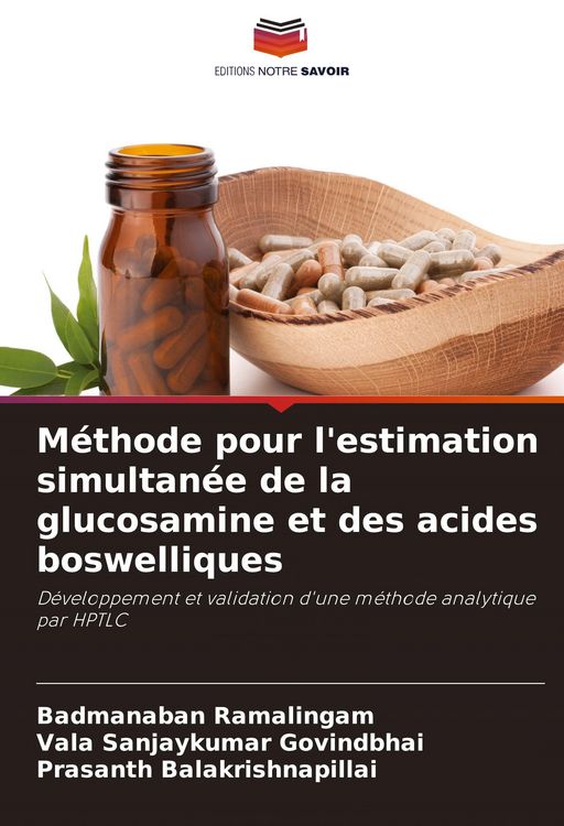 Produktbild: M&eacute;thode pour l'estimation simultan&eacute;e de la glucosamine et des acides boswelliques