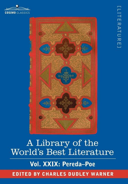 Produktbild: A Library of the World's Best Literature - Ancient and Modern - Vol.XXIX (Forty-Five Volumes); Pereda-Poe