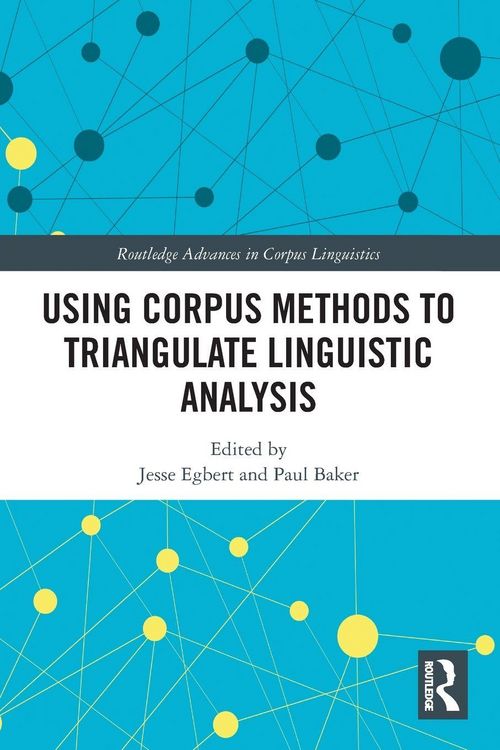 Produktbild: Using Corpus Methods to Triangulate Linguistic Analysis