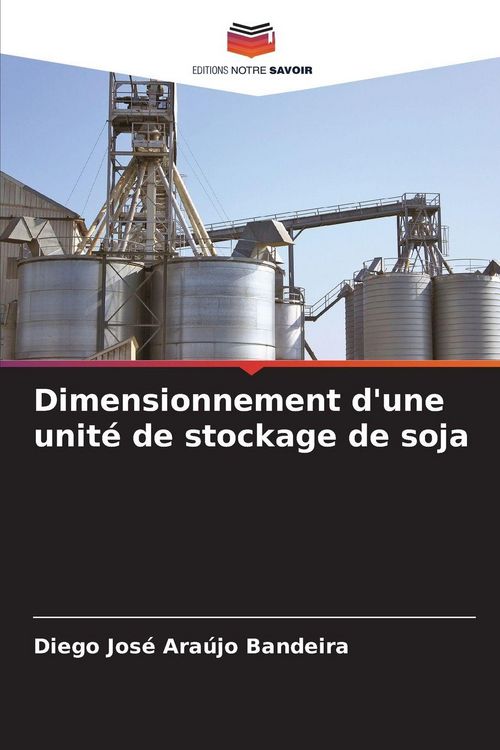 Produktbild: Dimensionnement d'une unit&eacute; de stockage de soja