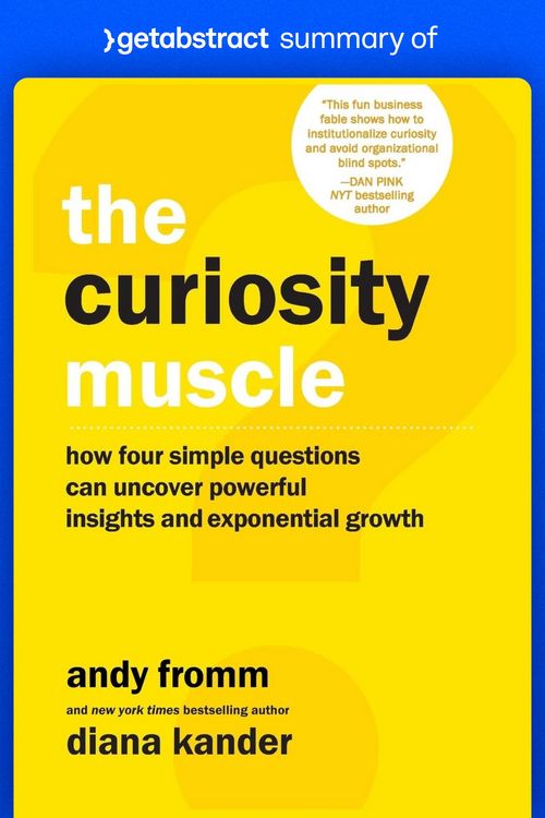 Produktbild: Summary of The Curiosity Muscle by Diana Kander and Andy Fromm