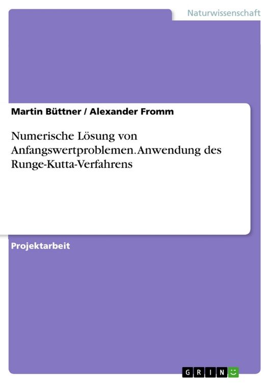 Produktbild: Numerische L&ouml;sung von Anfangswertproblemen. Anwendung des Runge-Kutta-Verfahrens