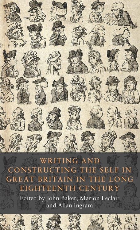 Produktbild: Writing and constructing the self in Great Britain in the long eighteenth century